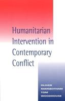 Humanitarian Intervention in Contemporary Conflict