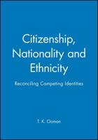 Citizenship, Nationality, and Ethnicity