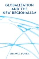 Globalization and the New Regionalism