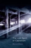 The Lost Spirit of Capitalism Volume 3