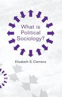 What Is Political Sociology?