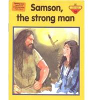 Samson the Strong Man