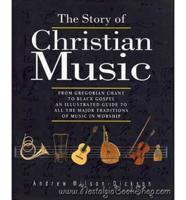 The Story of Christian Music