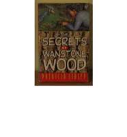The Secrets of Wanstone Wood