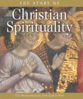 The Story of Christian Spirituality