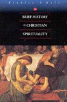 A Brief History of Christian Spirituality