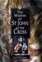 The Wisdom of St John of the Cross