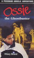 Ossie the Ghostbuster