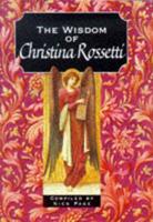 The Wisdom of Christina Rossetti