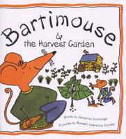 Bartimouse & The Harvest Garden