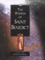 The Wisdom of Saint Benedict