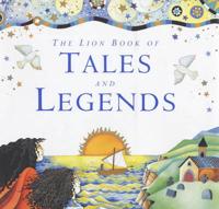The Lion Book of Tales and Legends