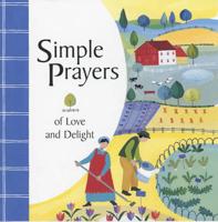 Simple Prayers of Love and Delight