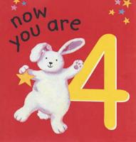 Now You Are 4