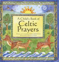 A Child's Book of Celtic Prayers
