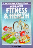 You and Your Fitness and Health