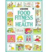 Food Fitness and Health. Combined Volume: You and Your Fitness and Health / You and Your Foot