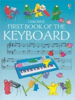 The Usborne First Book of the Keyboard