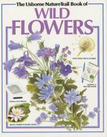 The Usborne Nature Trail Book of Wild Flowers