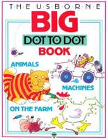 Usborne Big Dot to Dot Book. V. 1