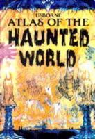 The Usborne Book of the Haunted World