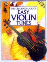 The Usborne Book of Easy Violin Tunes