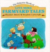 Lots More Farmyard Tales