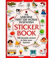 The Usborne First 100 Words in Spanish Sticker Book