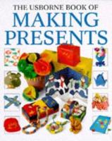 The Usborne Book of Making Presents