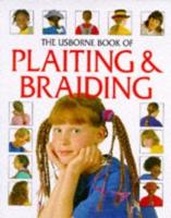 The Usborne Book of Plaiting and Braiding