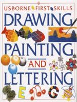 The Usborne Book of Drawing, Painting & Lettering