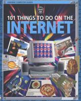 101 Things to Do on the Internet
