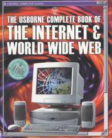 The Usborne Complete Book of the Internet & World Wide Web
