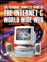 The Usborne Complete Book of the Internet & World Wide Web