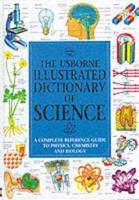 The Usborne Illustrated Dictionary of Science