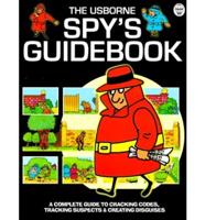 The Usborne Spy's Guidebook