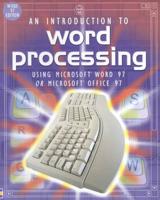 An Introduction to Word Processing Using Microsoft Word 97 or Microsoft Office 97