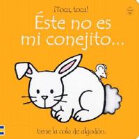 Este No Es Mi Conejito/That's Not My Bunny