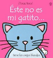 Este No Es Mi Gatito/That's Not My Kitten