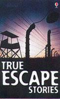 True Escape Stories