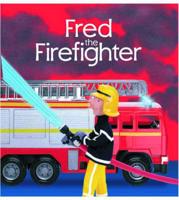 Fred the Firefighter