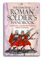 The Roman Soldier's Handbook