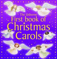 The Usborne First Book of Christmas Carols