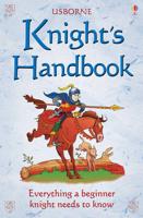 The Usborne Official Knight's Handbook