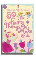 50 Fairy Things to Make and Do Cards