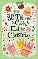 30 Christmas Things to Cook and Eat
