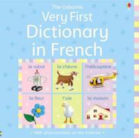 The Usborne Very First Dictionary in French