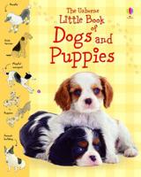 The Usborne Little Book of Dogs and Puppies