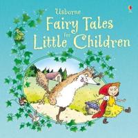 Usborne Fairy Tales for Little Children