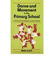 Dance and Movement in the Primary School